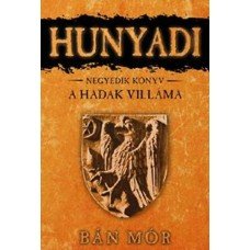 Hunyadi 4 - A hadak villáma    11.95 + 1.95 Royal Mail